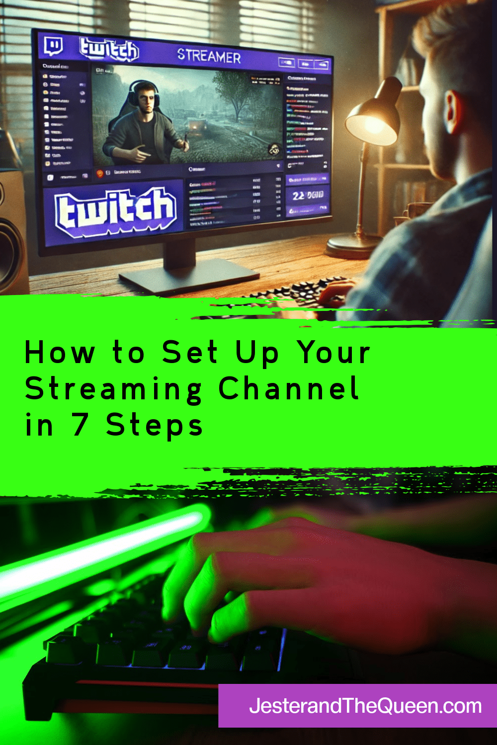 collage of ai generated image of computer with a twitch streamer a hand on a keyboard and the words How to Set Up Your Streaming Channel in 7 Easy Steps