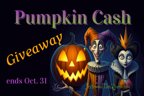 jester and The queen with a Halloween Pumpkin and the wrods pumpkin cash giveaway ends oct 31