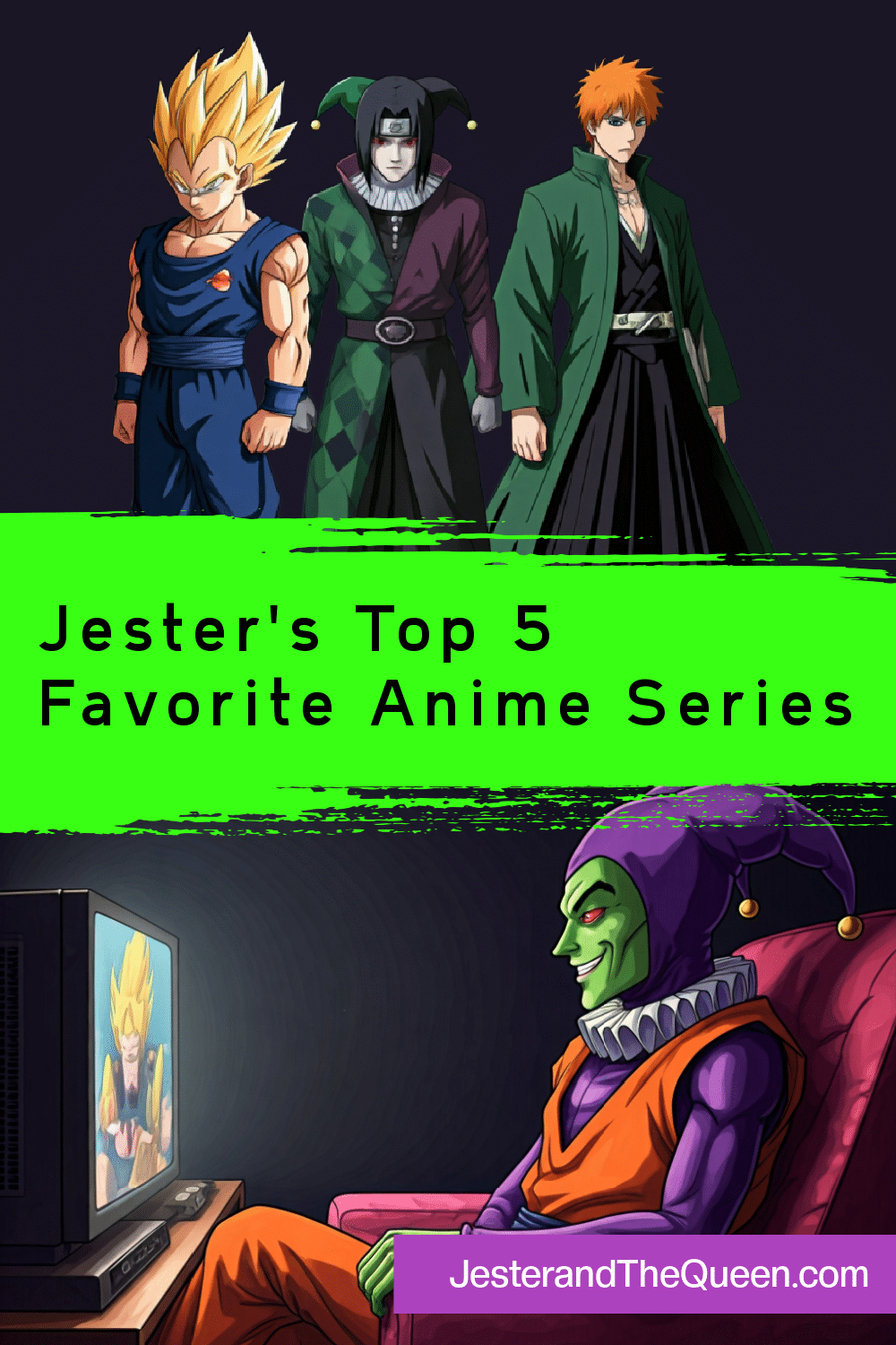 AI created collage of jester watching dragon ball z on tv Goku from Dragon ball Itachi from Naruto as a jester, and bleach and the words Jester's Top 5 Favorite Anime Series